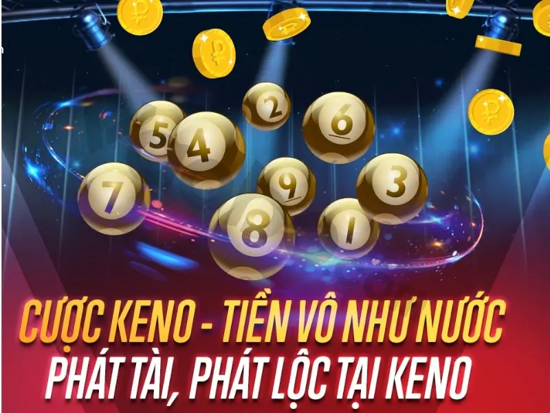 Xổ Số Keno: Trò Chơi May Rủi Hay Chiến Lược Tính Toán? 4 xo-so-keno-tro-choi-may-rui-hay-chien-luoc-tinh-toan